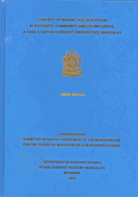 Concept of Waning Age (Kaliyuga) in Student's Community and its Influence : A Case Study in Buddhist Universities, Mandalay