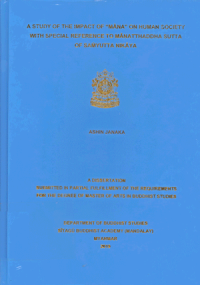A Study of the Impact of Māna on Human Society With Special Reference to Manatthaddha Sutta of Samyutta Nikaya