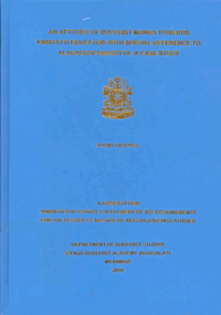 An Attitude of Buddhist Monks Towards Pariyatti Education With Special Reference to Alagaddupamasutta : A Case Study